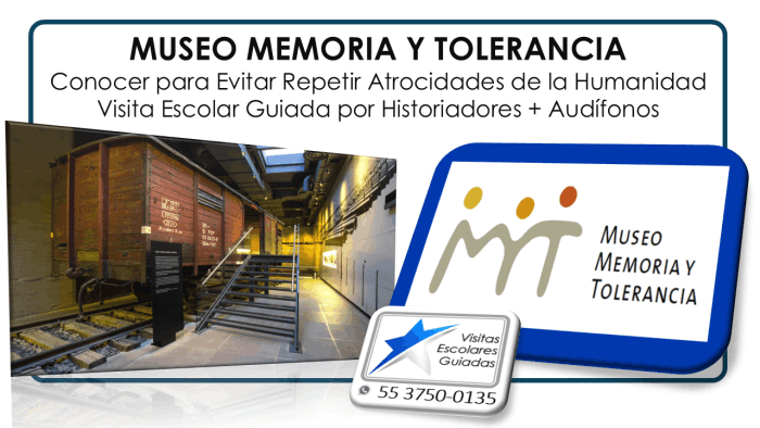 MUSEO MEMORIA Y TOLERANCIA Visitas Escolares Guiadas